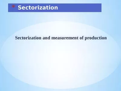 Sectorization  and measurement of production