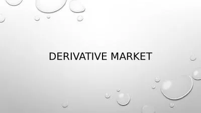 Derivative Market What is Derivative Market ???