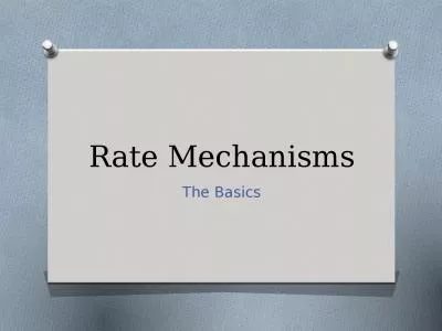 Rate Mechanisms The Basics