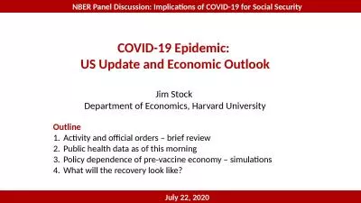 1 COVID-19 Epidemic:  US Update and Economic Outlook