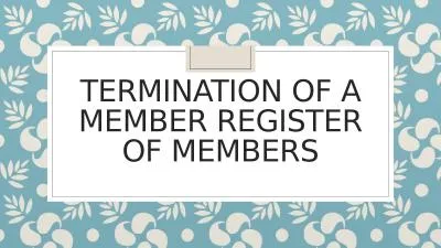 Termination of a member register of members