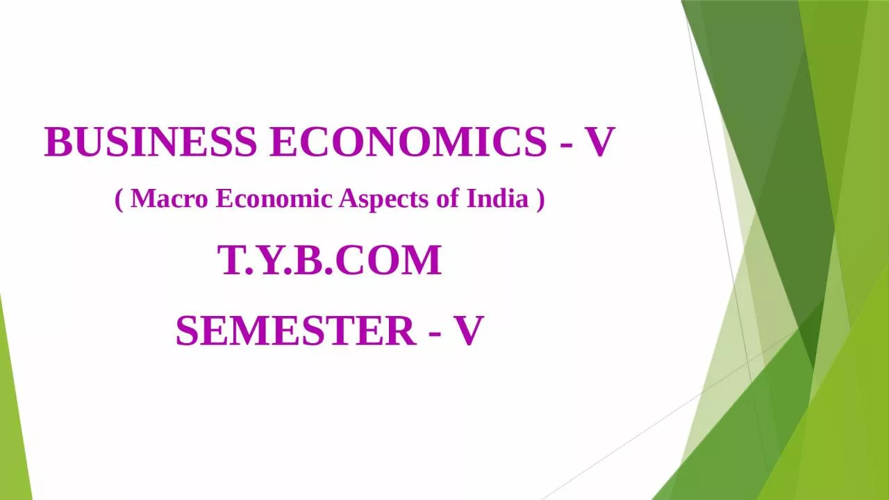 BUSINESS ECONOMICS - V ( Macro Economic Aspects of India )