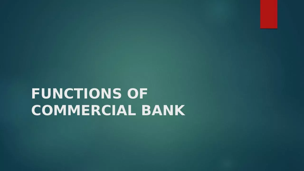 FUNCTIONS OF COMMERCIAL BANK