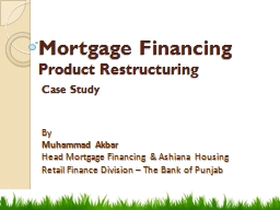 Mortgage Financing Product Restructuring