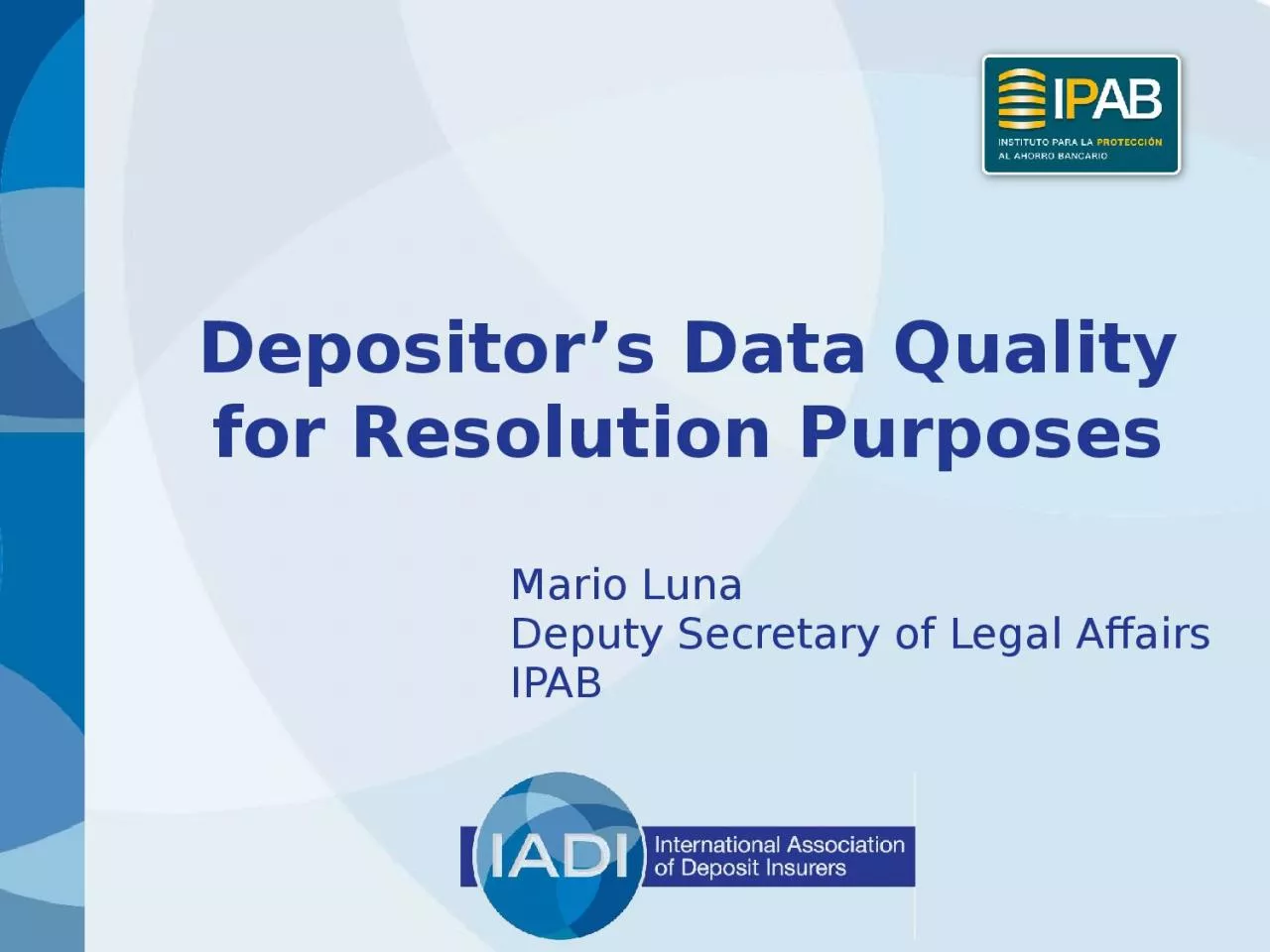Depositor’s Data Quality for Resolution Purposes