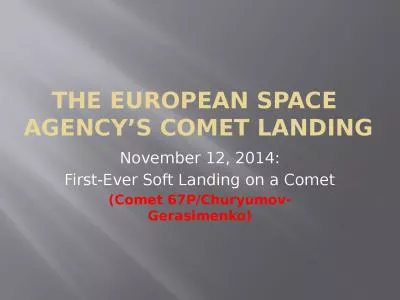 The European Space  Agency’s Comet Landing