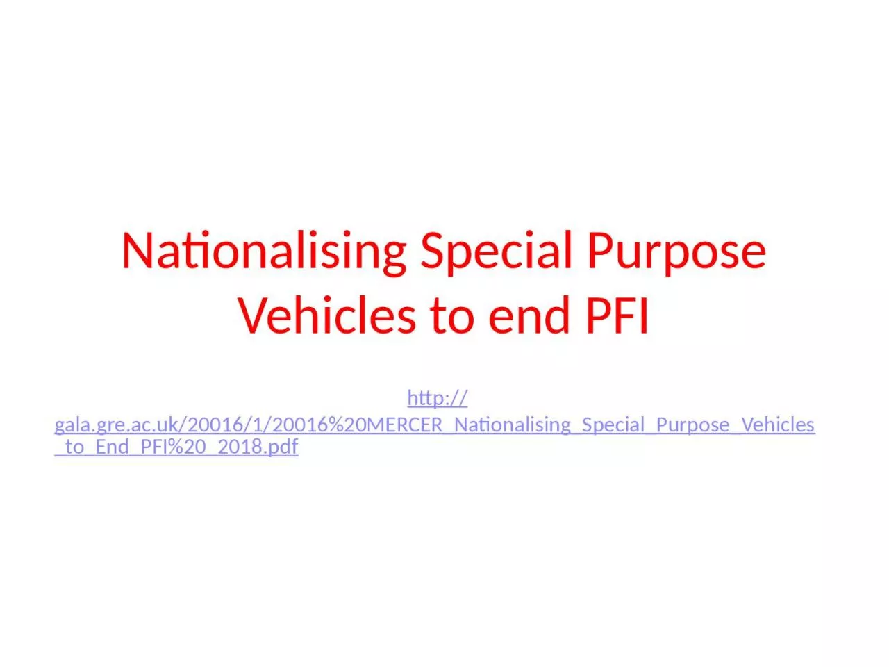 Nationalising Special Purpose Vehicles to end PFI