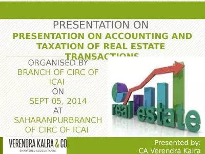 PRESENTATION ON  PRESENTATION ON ACCOUNTING AND TAXATION OF REAL ESTATE