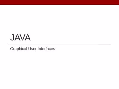 Java Graphical User Interfaces