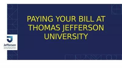 PAYING YOUR BILL AT THOMAS JEFFERSON UNIVERSITY