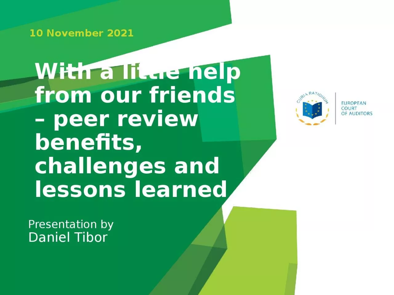 PPT-With a little help from our friends – peer review benefits, challenges and lessons learned