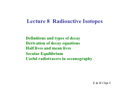 Lecture  8   Radioactive Isotopes
