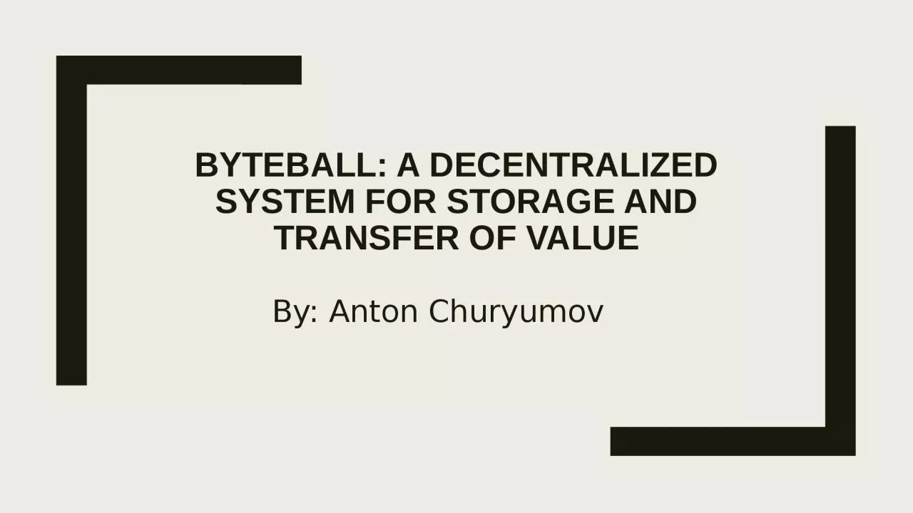 PPT-Byteball : A Decentralized System for Storage and Transfer of Value