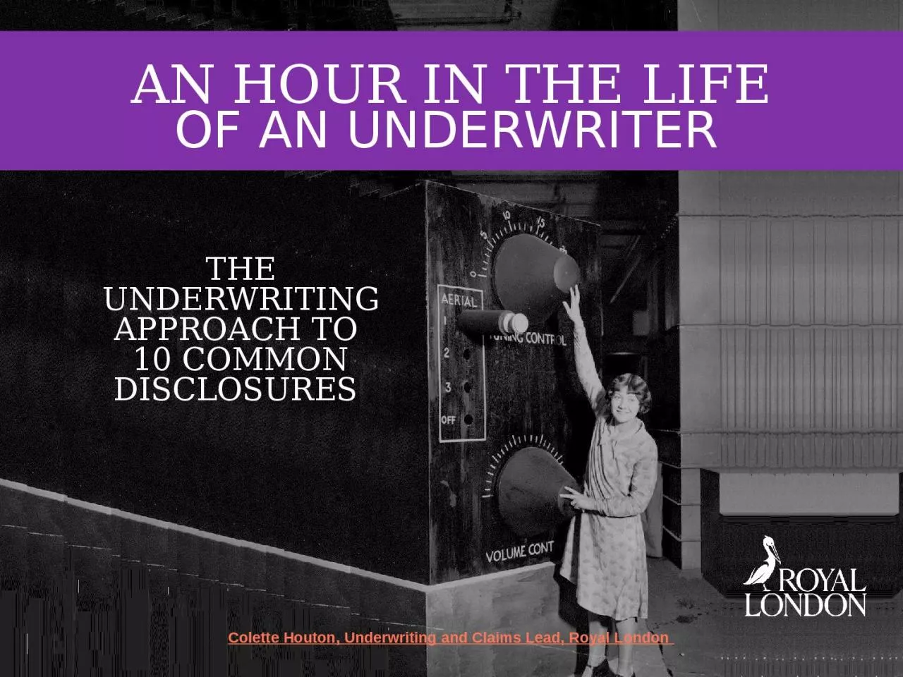 PPT-AN Hour in the life OF an Underwriter