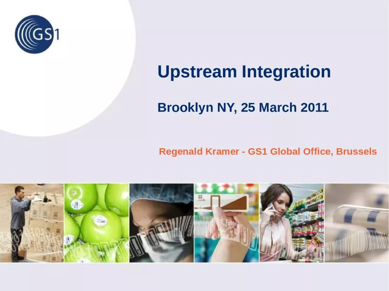 PPT-Upstream Integration Brooklyn NY, 25 March 2011