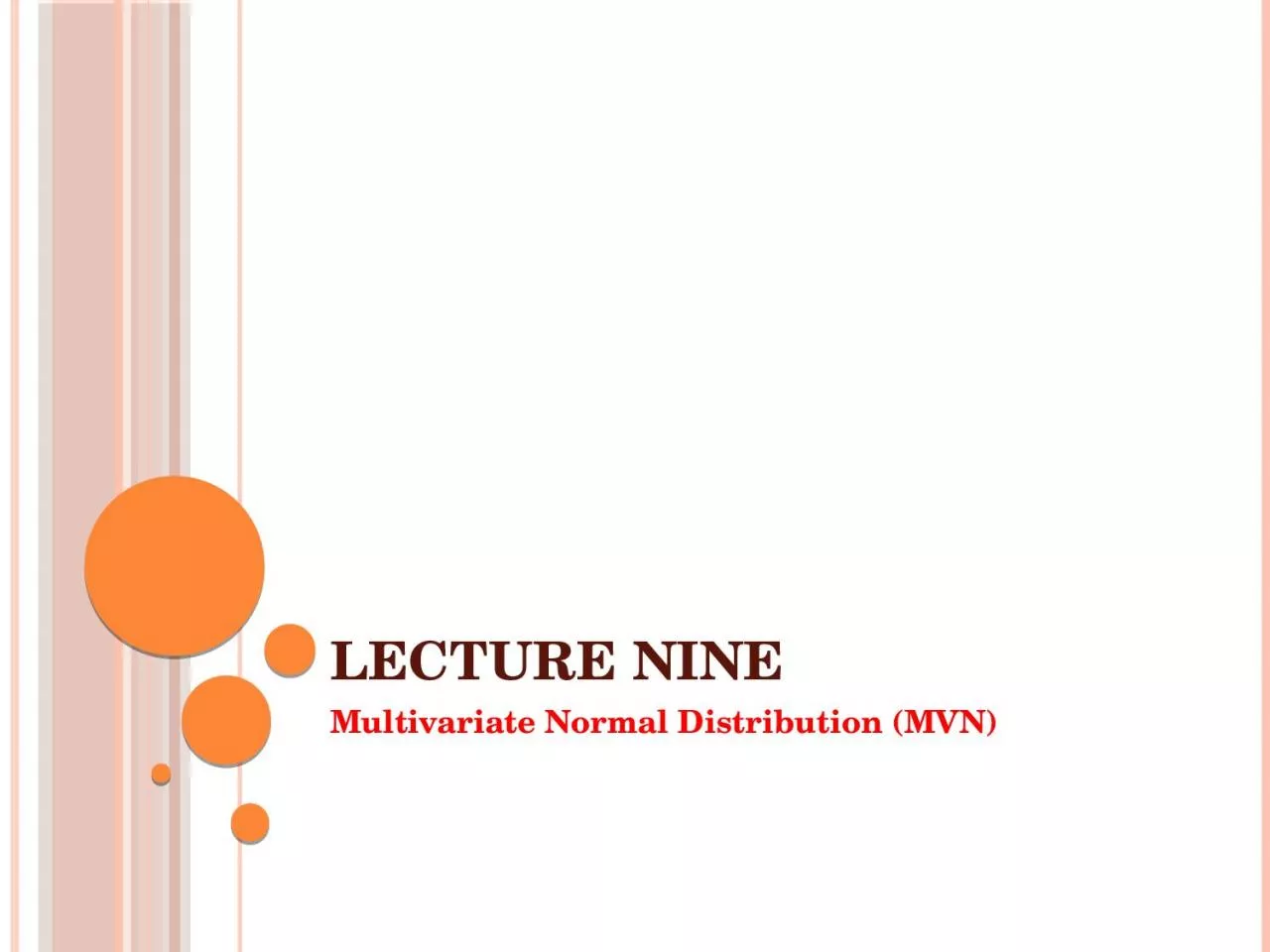 Lecture Nine Multivariate Normal Distribution (MVN