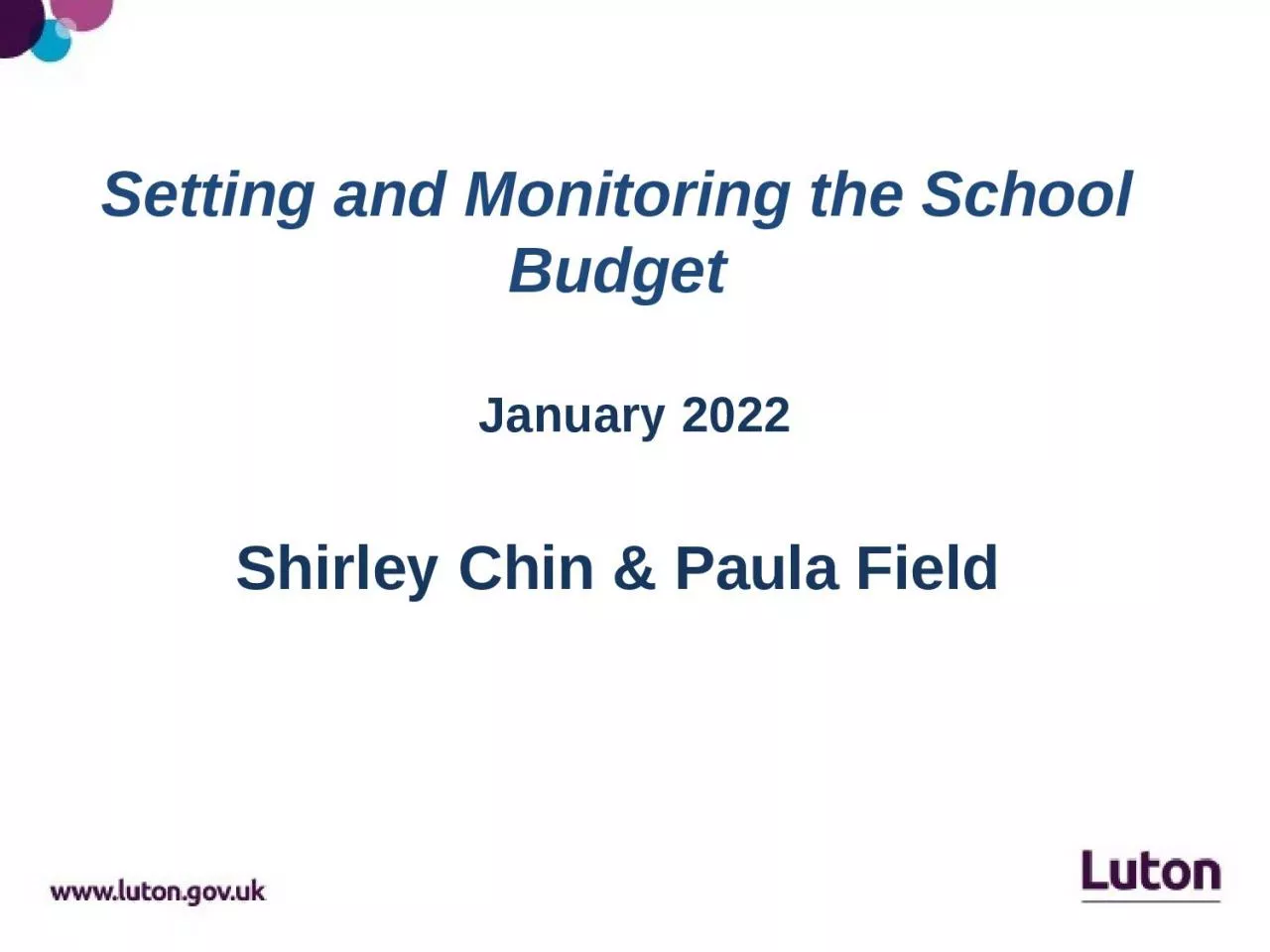 PPT-January 2022 Setting and Monitoring the School Budget