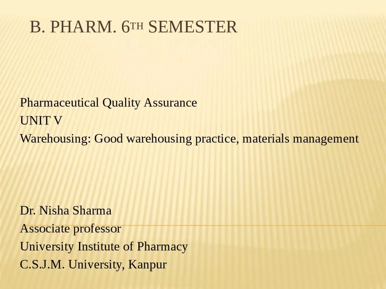 PPT-B. Pharm. 6 th Semester