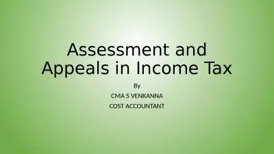Assessment and Appeals in Income Tax