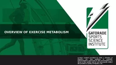 OVERVIEW OF EXERCISE METABOLISM