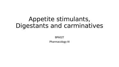 Appetite stimulants, Digestants and carminatives