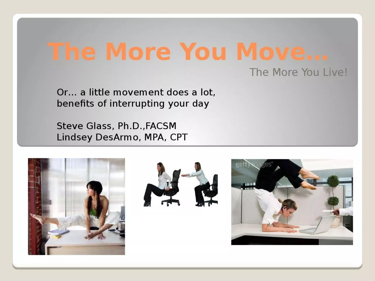 PPT-The More You Move… The More You Live!