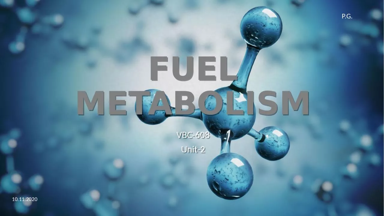 PPT-FUEL METABOLISM VBC-608 Unit-2