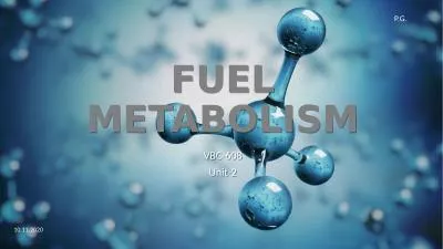 FUEL METABOLISM VBC-608 Unit-2