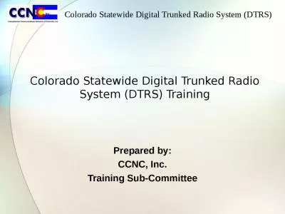 Colorado Statewide Digital Trunked Radio System (DTRS) Training