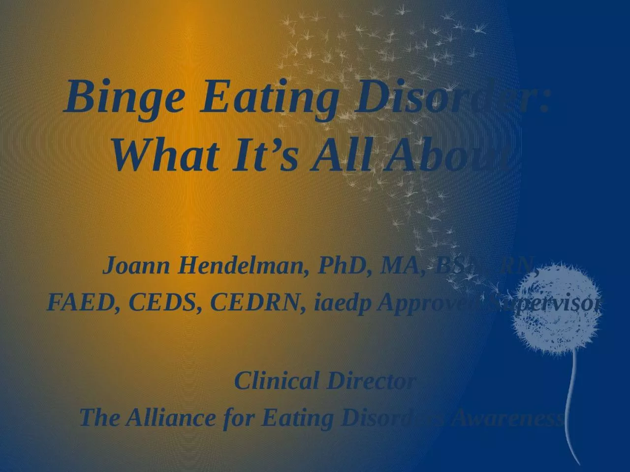 PPT-Binge Eating Disorder: What It’s All About