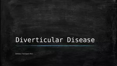 Diverticular Disease Brittany Thompson PA-C