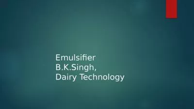 Emulsifier B.K.Singh , Dairy