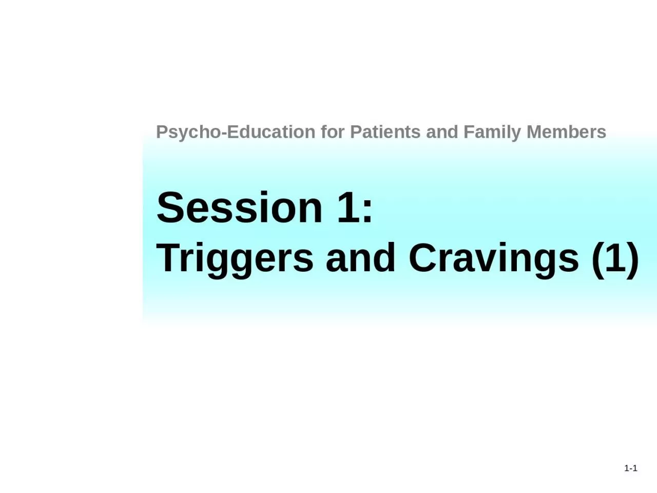 Session 1: Triggers and Cravings