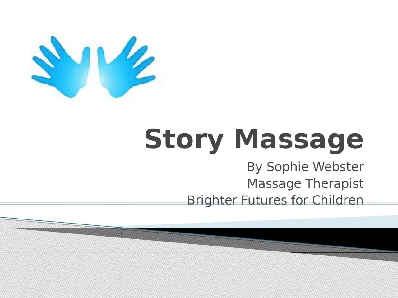 PPT-Story Massage By Sophie Webster