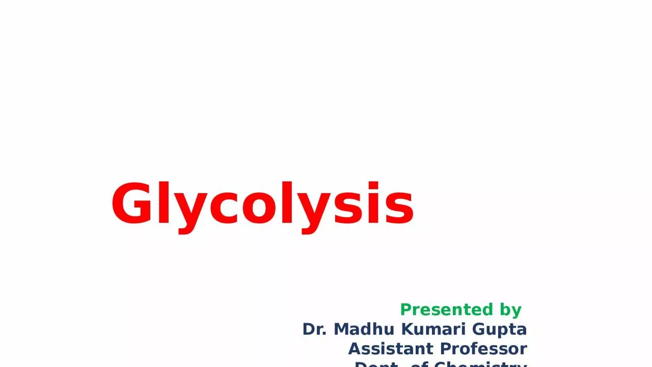 PPT-Glycolysis Presented by