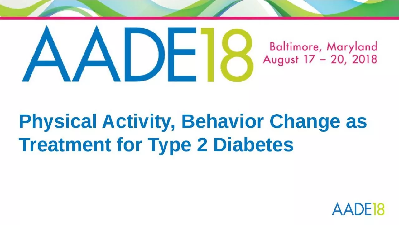 PPT-Physical Activity, Behavior Change as Treatment for Type 2 Diabetes