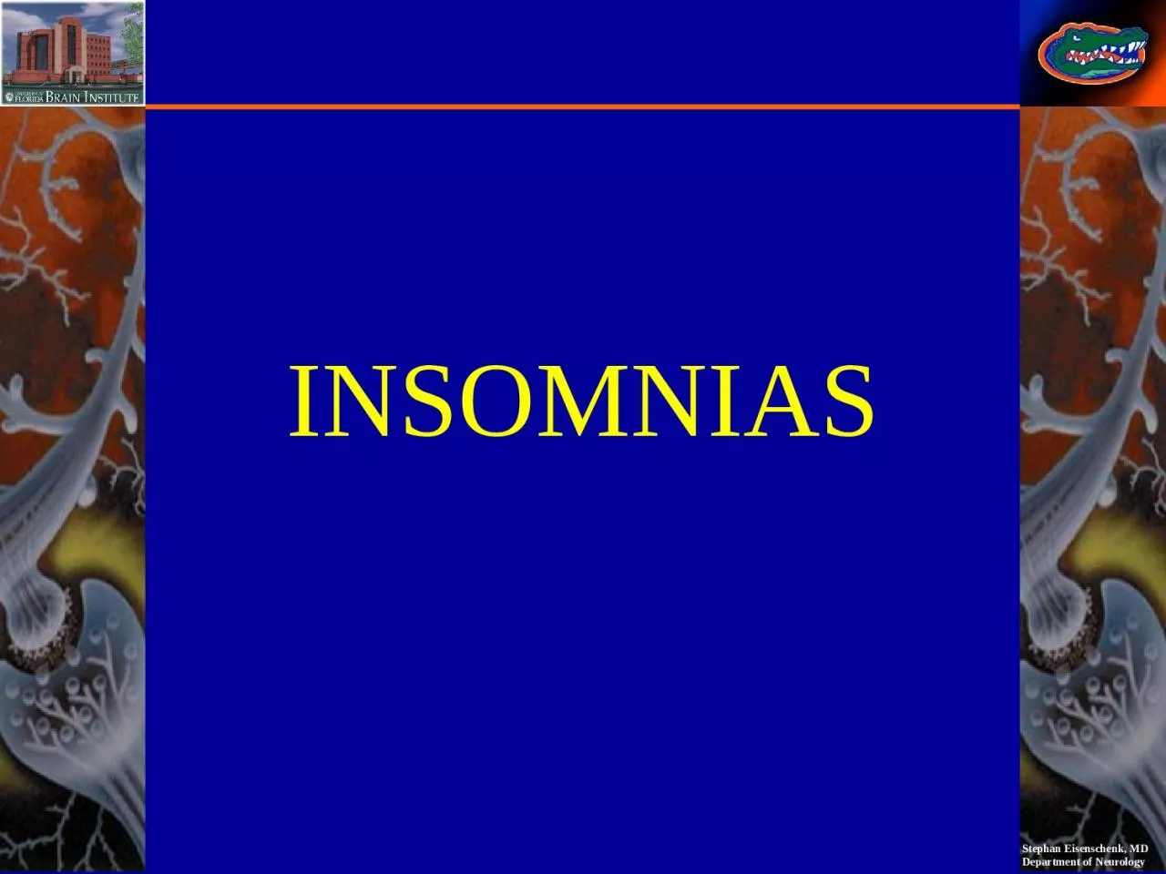 INSOMNIAS INSOMNIAS   General criteria for insomnia