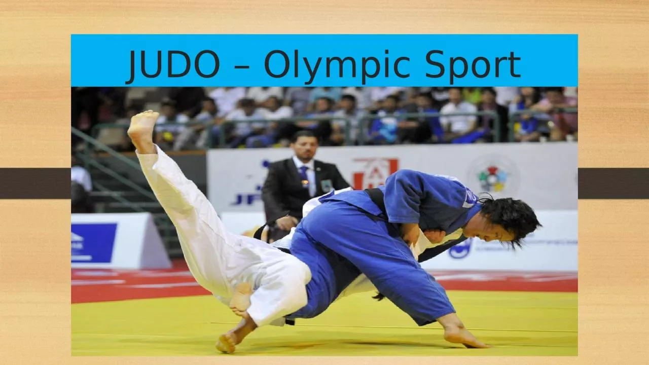 PPT-JUDO – Olympic Sport JFI : ACTION PLAN - JUDO : OLYMPIC GAMES - 2024 & 2028