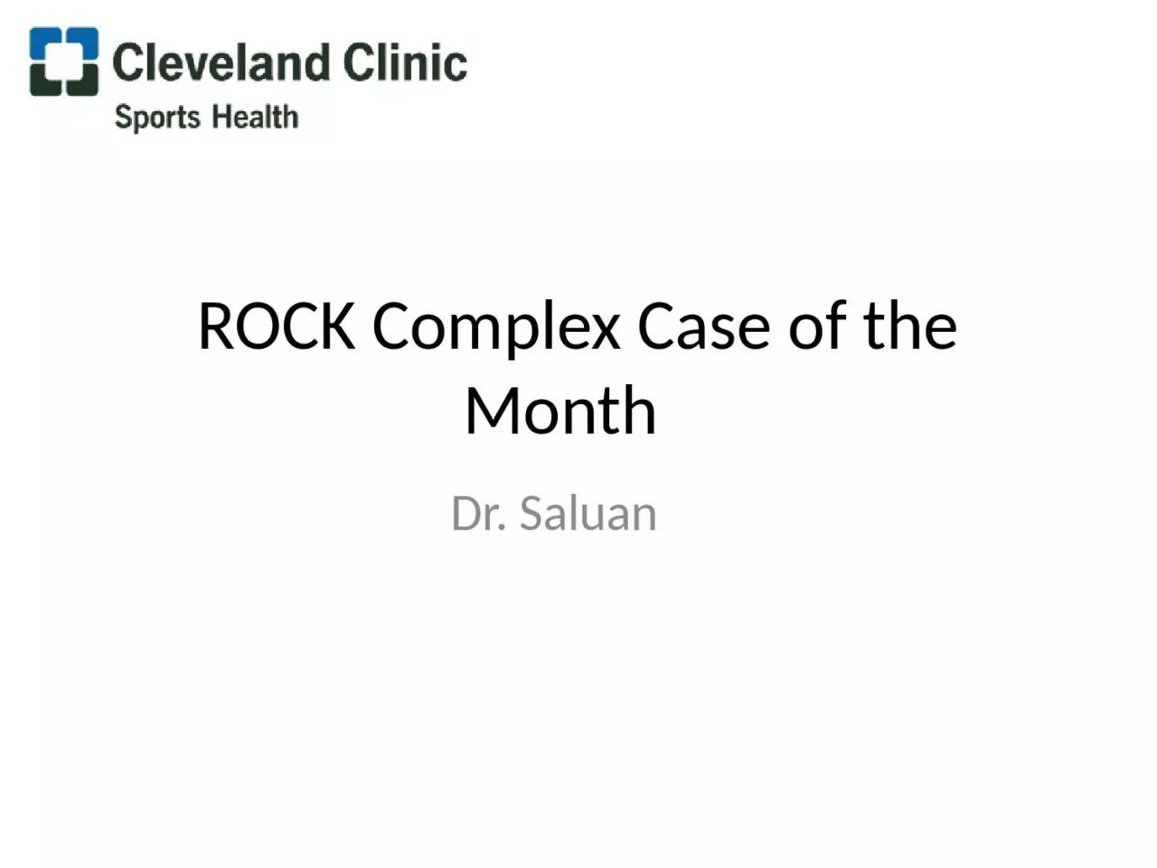 ROCK Complex Case of the Month