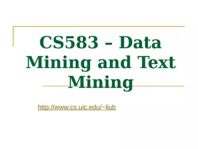 CS583 – Data Mining and Text Mining