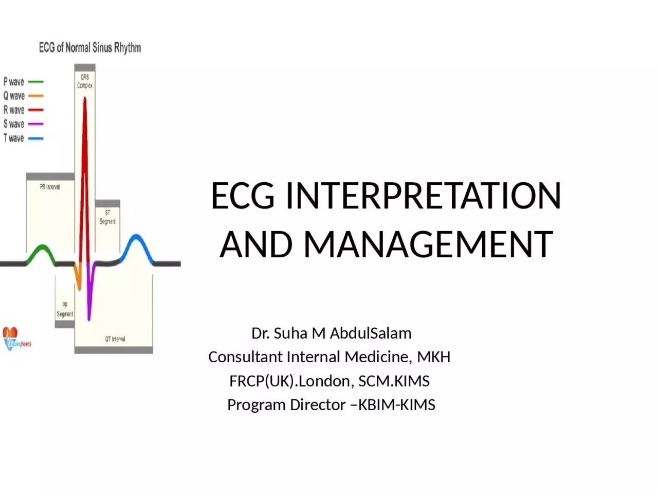 PPT-ECG INTERPRETATION AND MANAGEMENT