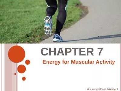 Chapter 7 Energy for Muscular Activity