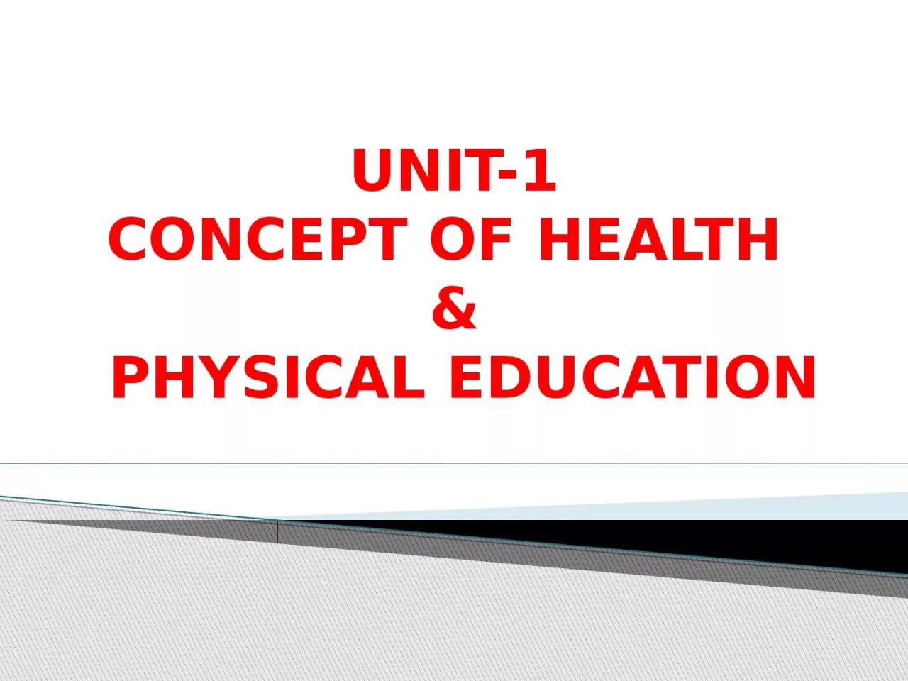 PPT-UNIT-1 Concept of Health