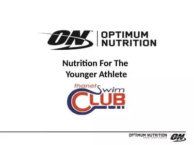 Nutrition For  The  Younger Athlete