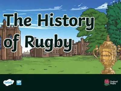 Early History The history of rugby union follows on from various football games played