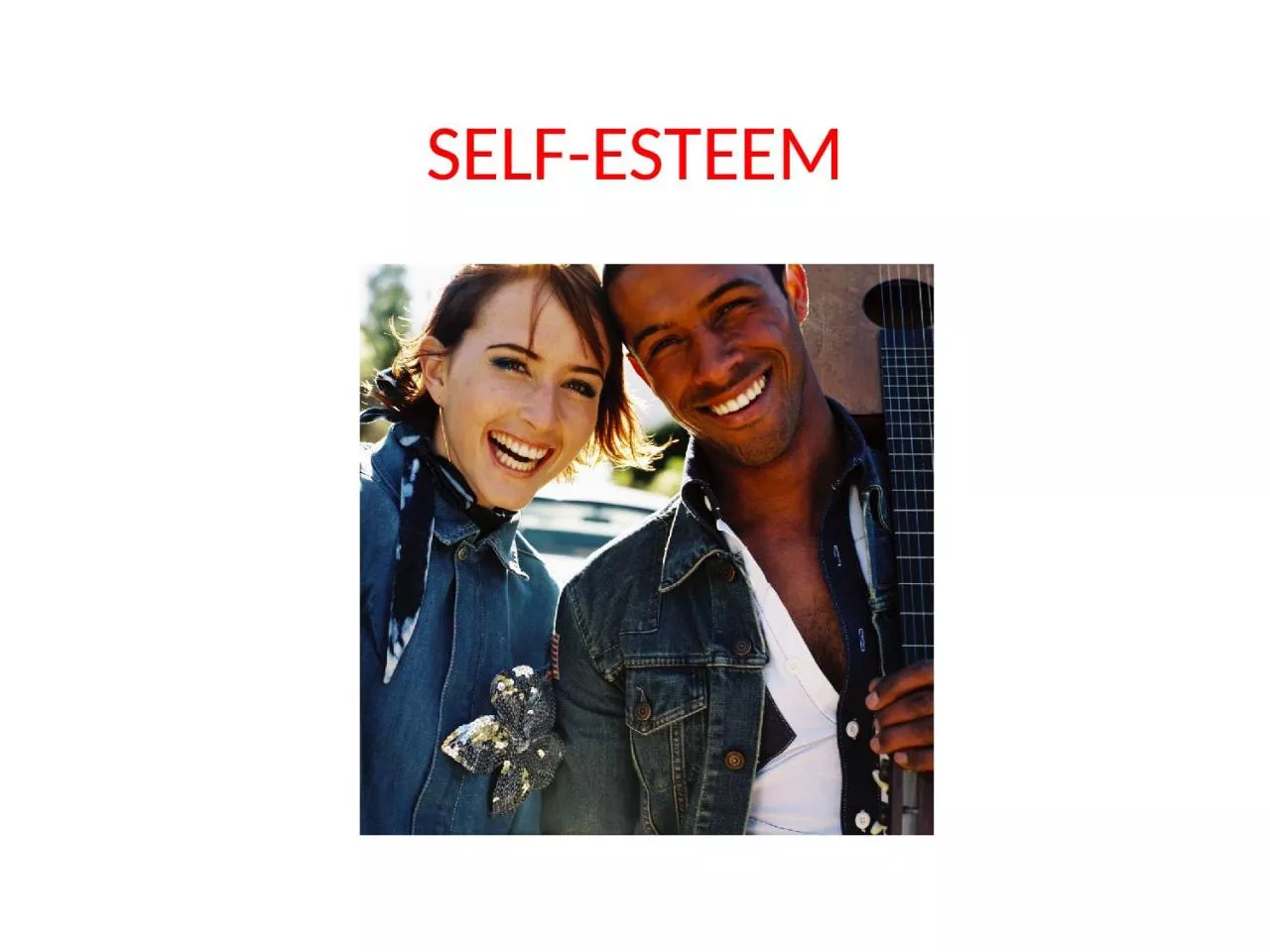 PPT-SELF-ESTEEM Self-Esteem Defined