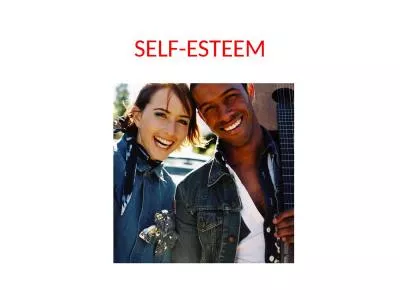 SELF-ESTEEM Self-Esteem Defined