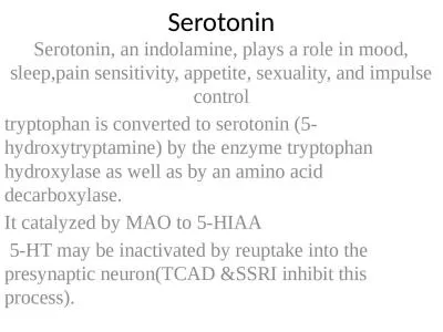 Serotonin Serotonin, an