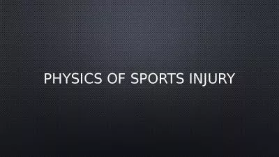 Physics of Sports Injury