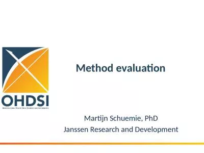 Method evaluation Martijn Schuemie, PhD